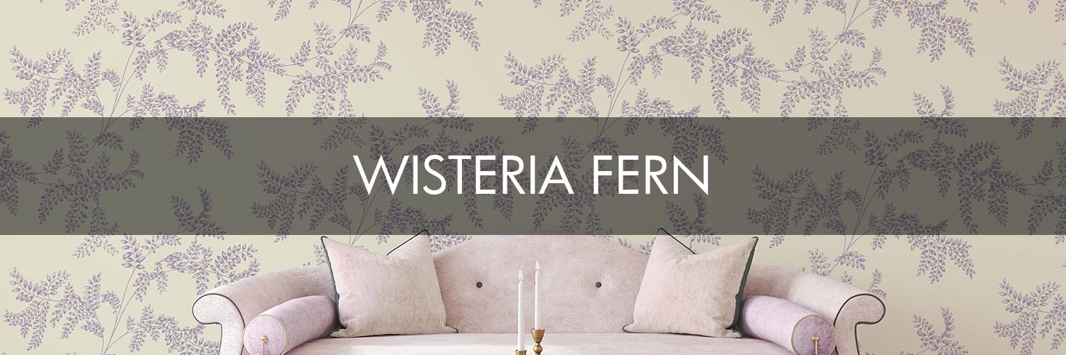 Wisteria Fern - romance wallpaper collection